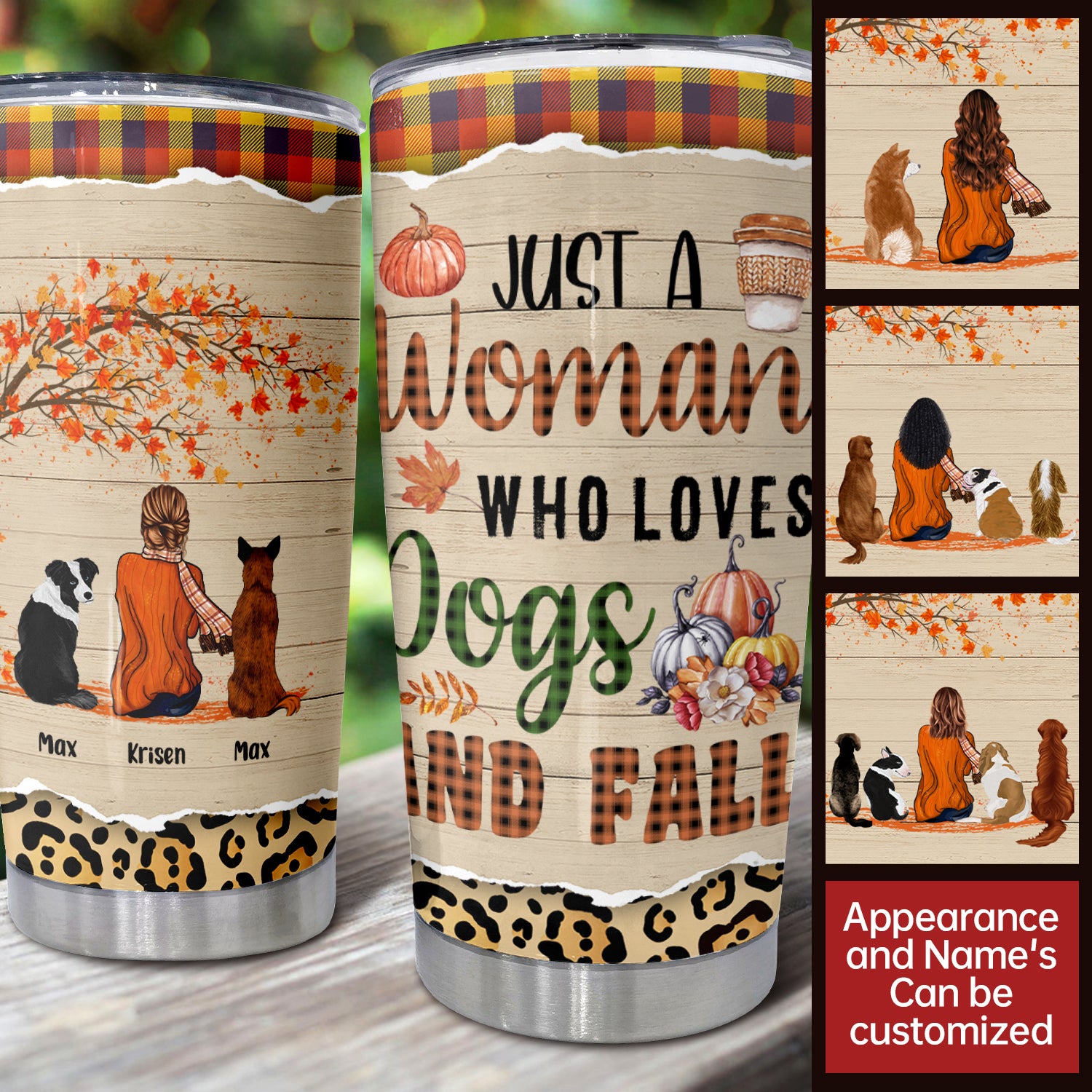 Life Is Better With A Dog In Fall,   Custom Travel Cup, 20 oz, Gift For Mom Who Loves Dogs