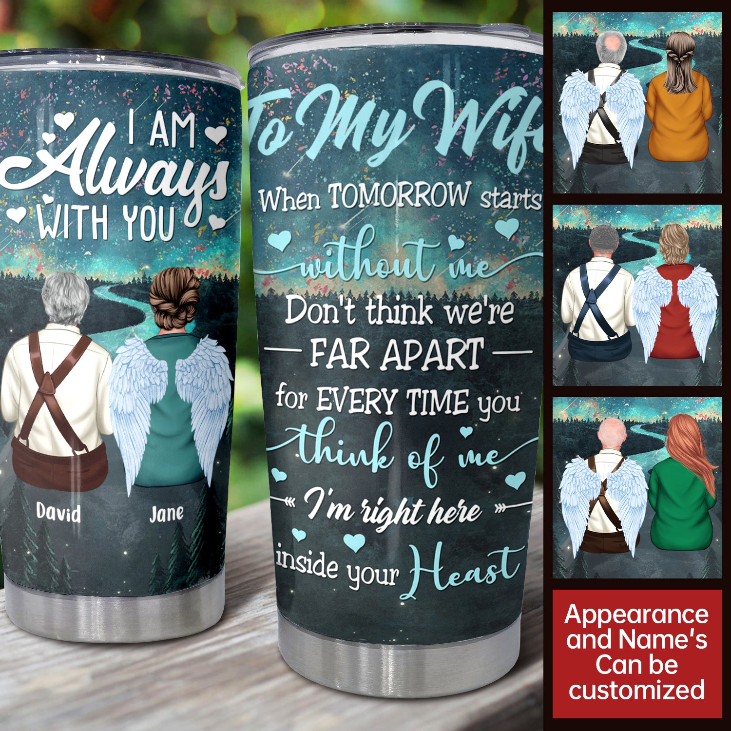 I Am Right Here Inside Your Heart, Spouse Custom Tumble, 20 oz, Memorial Gift For Wife