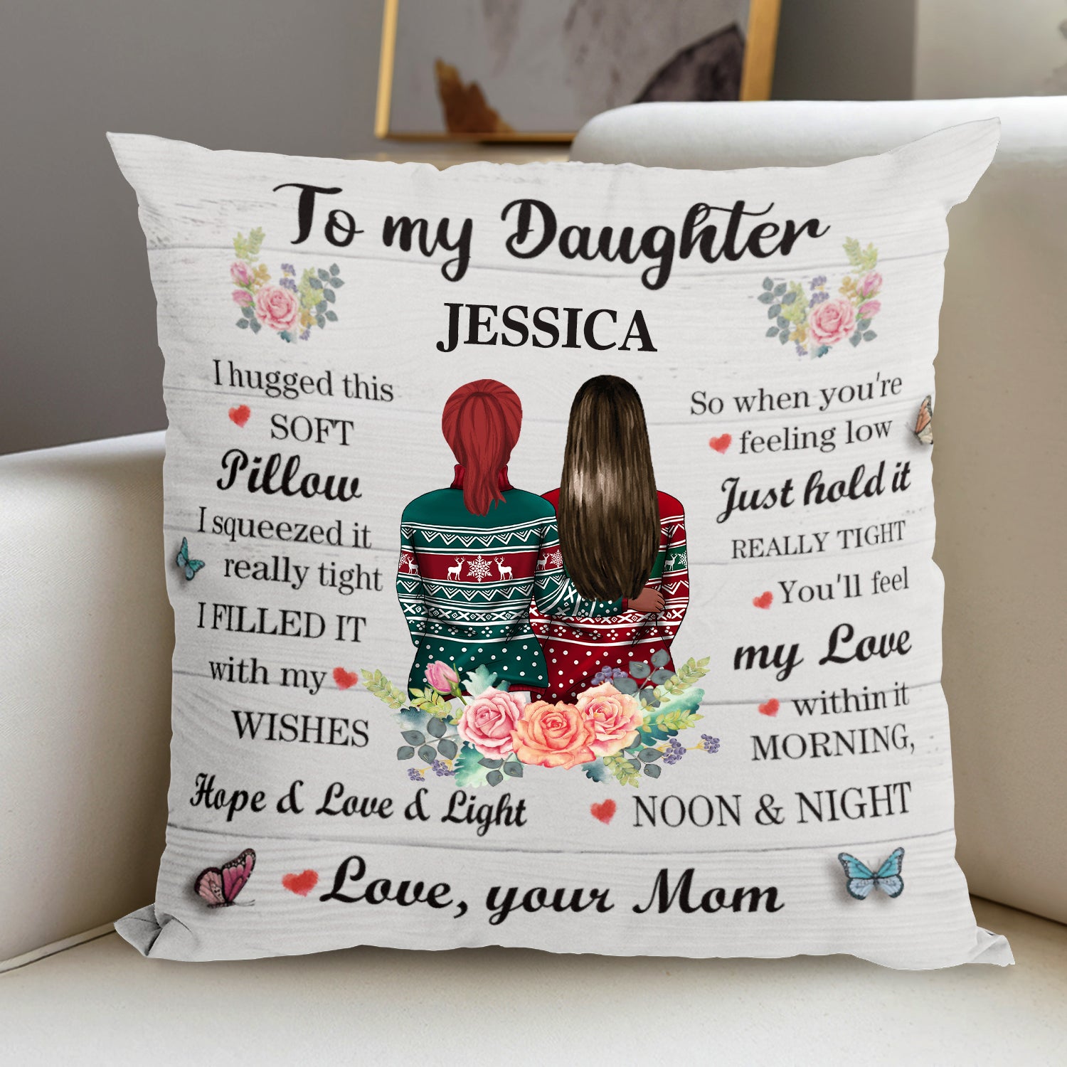You Are Beautiful As Flowers, Personalized Pillow To Daughter, Unique Gift From Mom